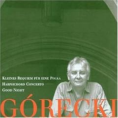 Gorecki Klassisches Requiem Zinman