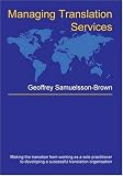 Managing Translation Services (Topics in Translation, 32)