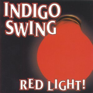Indigo Swing - Red Light