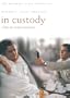 In Custody - The Merchant Ivory Collection