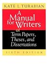 A Manual for Writers of Term Papers, Theses, and Dissertations