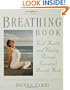 The Breathing Book: Vitality & Good Health Through Essential Breath Work