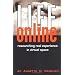 Life Online: Researching Real Experience in Virtual Space (Ethnographic Alternatives)