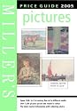 Miller's Pictures Price Guide 2005 (Mitchell Beazley Antiques & Collectables)