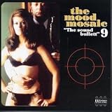 The Mood Mosaic, Vol. 9: The Sound Bullett