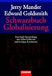 Schwarzbuch Globalisierung: Eine fatale Entwicklung mit vielen Verlierern und wenigen Gewinnern
