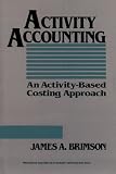 Activity Accounting: An Activity-Based Costing Approach (Wiley/National Association of Accountants Professional Book Series)