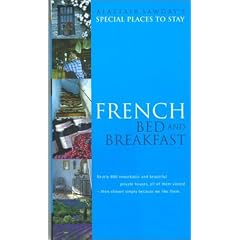 Special Places to Stay French Bed & Breakfast, 8th (Alastair Sawday's Special Places to Stay French Bed & Breakfast)