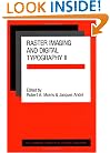 Raster Imaging and Digital Typography II: Proceedings of the Conference on Raster Imaging and Digital Typography, Boston 1991 (Cambridge Series on Electronic Publishing)
