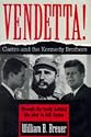 Vendetta!: Fidel Castro and the Kennedy Brothers