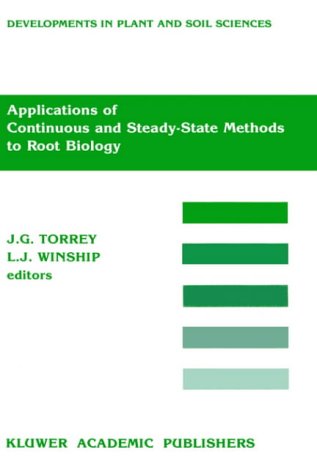 Applications of Continuous and Steady-State Methods to Root Biology (Developments in Plant and Soil Sciences) under Morphology & Anatomy in The Books Store