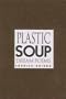Plastic Soup: Dream Poems
