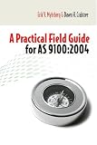 A Practical Field Guide for AS9100