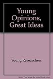 Young opinions, great ideas