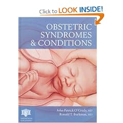 Obstetric Syndromes and Conditions (Clinical Handbook) by J.P. O'Grady and R.T. Burkman