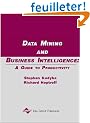 Data Mining and Business Intelligence: A Guide to Productivity