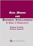 Data Mining and Business Intelligence: A Guide to Productivity