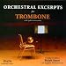Orchestral Excerpts for Trombone
