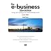 The E-Business (R)evolution: Living and Working in an Interconnected World (2nd Edition)
