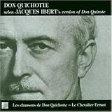 Don Quichotte selon Ibert (Aufnahmen 1933 / 1955)