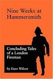 Nine Weeks At Hammersmith