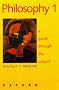 Philosophy 1: A Guide Through the Subject: A Guide Through the Subject Vol 1