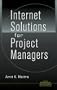 Internet Solutions for Project Managers