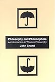 Philosophy and philosophers : an introduction to western philosophy