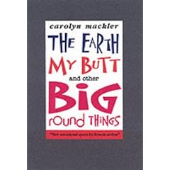 The Earth, My Butt and Other Big Round Things