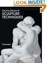 Encyclopedia of Sculpture Techniques
