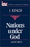1 Kings: Nation Under God (International Theological Commentary)