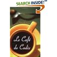Le Caf� de Cadix: Or An Invincible Summer