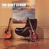 The Quiet Storm: the Best in Electric and Acoustic Rock Ballads