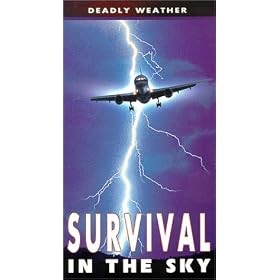 Survival in the Sky: Deadly Weather [VHS]
