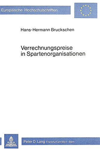 Verrechnungspreise in Spartenorganisationen (Europäische Hochschulschriften / European University Studies / Publications Universitaires Européennes) (German Edition)