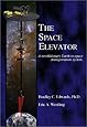 The Space Elevator: A Revolutionary Earth-to-Space Transportation System