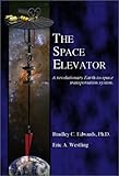 The Space Elevator: A Revolutionary Earth-to-Space Transportation System