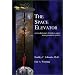 The Space Elevator: A Revolutionary Earth-to-Space Transportation System