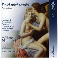 Dolci miei sospiri - Arie Antiche - Monteverdi, Frescobaldi, Dowland, Caccini, Jones, Handel, Carissimi