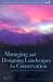 Books : Managing and Designing Landscapes for Conservation: Moving from Perspectives to Principles (Conservation Science and Practice)