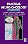 Practical Neuro-Oncology: A Guide to Patient Care