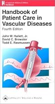 Handbook of Patient Care in Vascular Diseases (A Lippincott Williams & Wilkins handbook)