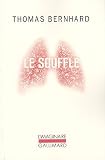 Le souffle : Une décision par Thomas Bernhard Le souffle : Une décision par Bernhard
