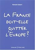 La France doit-elle quitter l'Europe ?