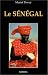 Search : Le Senegal (Meridiens : Voyages et decouverte) (French Edition)