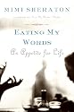 Eating My Words: An Appetite for Life