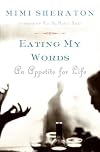 Eating My Words: An Appetite for Life