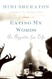 Eating My Words: An Appetite for Life
