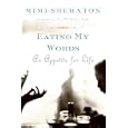 Eating My Words: An Appetite for Life