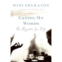 Eating My Words: An Appetite for Life